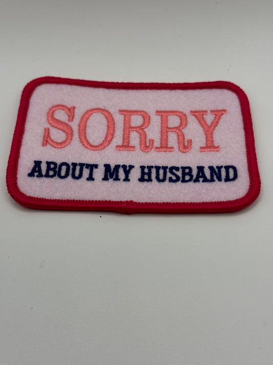 Sorry about my husband